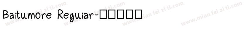Baitumore Reguiar字体转换